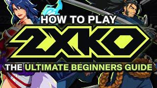 How To Play 2XKO - The Definitive Beginners Guide