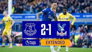 EXTENDED HIGHLIGHTS: EVERTON 2-1 CRYSTAL PALACE