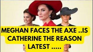 MEGHAN IS FINISHED & CATHERINE MAY JUST BE THE REASON .. LATEST #meghan #meghanmarkle #royal