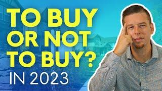 Pros And Cons Of Buying A Home In 2023