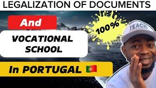 Vocational School in Portugal and Legalization of Document ( Step by Step)