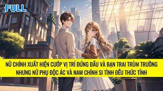 FULL | NỮ PHỤ ĐỘC ÁC BÌNH THẢN NHÌN NAM CHÍNH TRÊU ĐÙA NỮ CHÍNH CÔNG LƯỢC CÓ HỆ THỐNG | TRUYỆN AUDIO