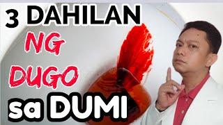 3 DAHILAN BAKIT NADUMI NG DUGO?