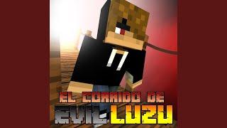 El Corrido de Evil Luzu