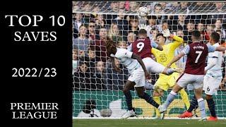 TOP 10 SAVES | 2022/23 | PREMIER LEAGUE