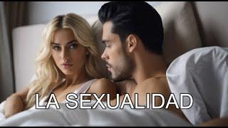 LA SEXUALIDAD. Presentación (episodio 1)