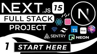 Next.js Full Stack Project w/ Nextjs 15 & React 19