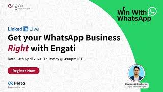 [Webinar] Get your WhatsApp Business Right with Engati