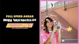 Full Speed Ahead w/ Nora Vasconcellos' NEW Pro G3 Bearings | Bronson Speed Co