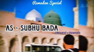 As-subhu bada Min - Heart Touching Nasheed | Ramadan Special | Ramadan 2025 | Relaxing Nasheed