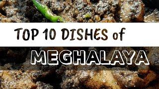 Top 10 Foods of Meghalaya | Best Foods