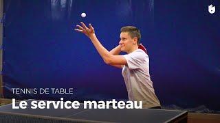 Apprendre le service marteau, avec Mathieu Combe | Tennis de Table