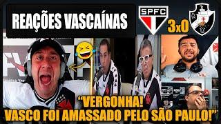 REAÇÕES dos VASCAÍNOS - SÃO PAULO 3x0 VASCO - BRASILEIRÃO - VAMOS RIR DO VASCO!