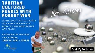 Tahitian Pearls with Richard Wan, from Robert Wan Pearls