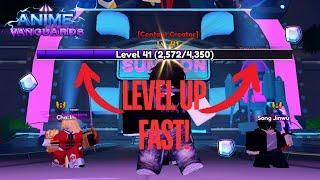 HOW TO LEVEL UP FAST! |ANIME VANGUARDS|