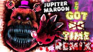 SFM| Bloodbath | I Got No Time (remix) by Jupiter Maroon (fnaf 4 song by The Living Tombstone)