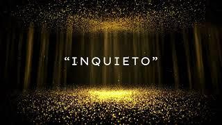 Inquieto