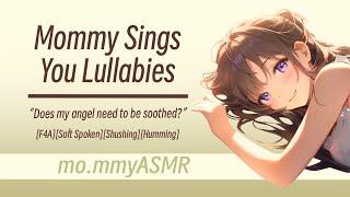 Mommy Sings You Lullabies [F4A][Soft Spoken][Shushing][Humming]