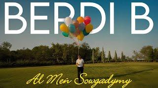 Berdi B - Al Meň Sowgadymy (Official Music Video)