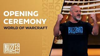 BlizzCon | Opening Ceremony | World of Warcraft