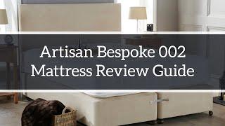 Artisan Bespoke 002 Mattress Guide