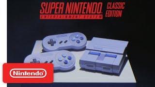 Super Nintendo Entertainment System™: Super NES Classic Edition Features Trailer