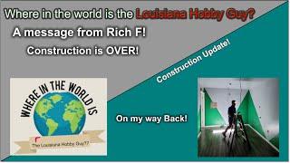 Where in the world is The Louisiana Hobby Guy??