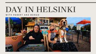 Helsinki day - hanging out with Robert and Bongo in Finland´s Capital City