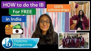 How to do the IB for FREE in India! 100% scholarships for students» + is ib worth it?