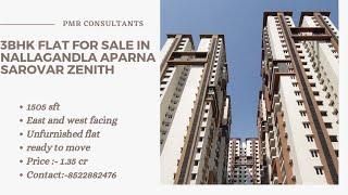 3BHK FLAT FOR SALE IN NALLAGANDLA || APARNA SAROVAR ZENITH || 1505 SFT || EAST FACING ||