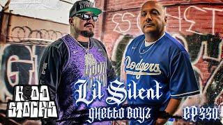 Growing up in SOUTH CENTRAL Low Bottoms-The Story of LIL SILENT  (Part 1) EP. 330