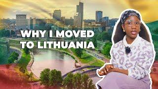 WHY I MOVED TO LITHUANIA