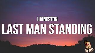 Livingston - Last Man Standing (Lyrics)