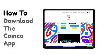 How To Download the Comca App | Comca