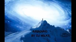 DJ Wilks- AirBound