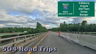 ⁴ᴷ Road Trip #1054 - I-95 S - Maine Mile 219-187 - Edinburg/Argyle/Old Town/Orono/Bangor