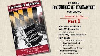 2024 - 7th Annual "Lynching in Maryland" Conference Part 1