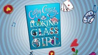 Looking-Glass Girl by Cathy Cassidy