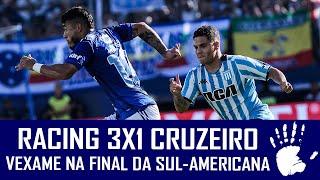 RACING 3X1 CRUZEIRO - VEXAME NA FINAL DA COPA SUL-AMERICANA