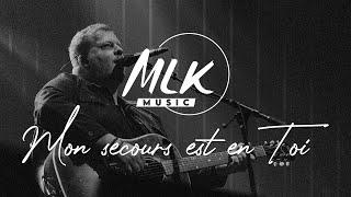 Mon secours est en toi / Seb Corn et MLK Music