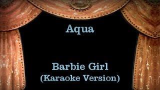 Aqua - Barbie Girl (Karaoke Version) Lyrics