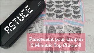 Astuce: Rangement pour tampon 2 minutes Top Chrono