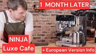 Ninja Luxe Cafe 1 Month Update - UK & Europe Version & More.