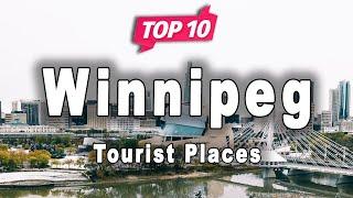 Top 10 Places to Visit in Winnipeg, Manitoba | Canada - English