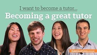 I Want To Become A Tutor: How To Be A Great Tutor