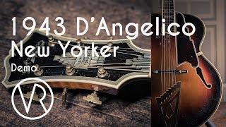 1943 D´Angelico New Yorker / Demo / The Fellowship Of Acoustics / VintageandRare.com