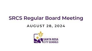 SRCS Regular Board Meeting - August 28, 2024