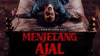 MENJELANG AJAL 2024 FULL MOVIE