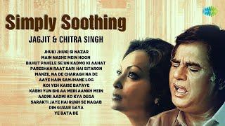 Simply Soothing Ghazals | Jagjit And Chitra Singh | Jhuki Jhuki Si Nazar | Koi Yeh Kaise Bataye