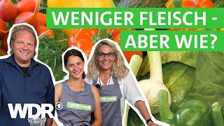 Schluss mit täglich Fleisch - Neue vegetarische Rezepte für jeden Tag | Viel für wenig | WDR